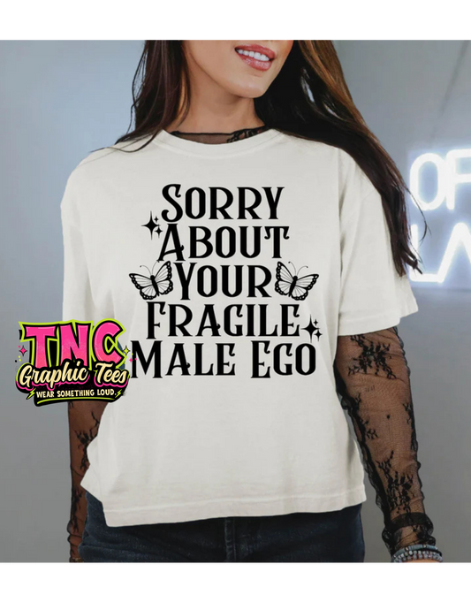 Sorry About Your Fragile Male Ego