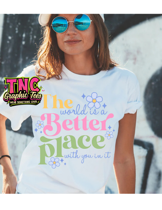The World Is A Better Place