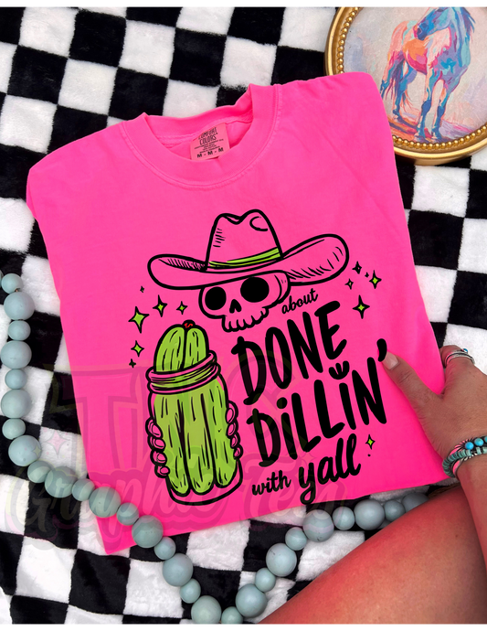 Done Dillin' With Y'all