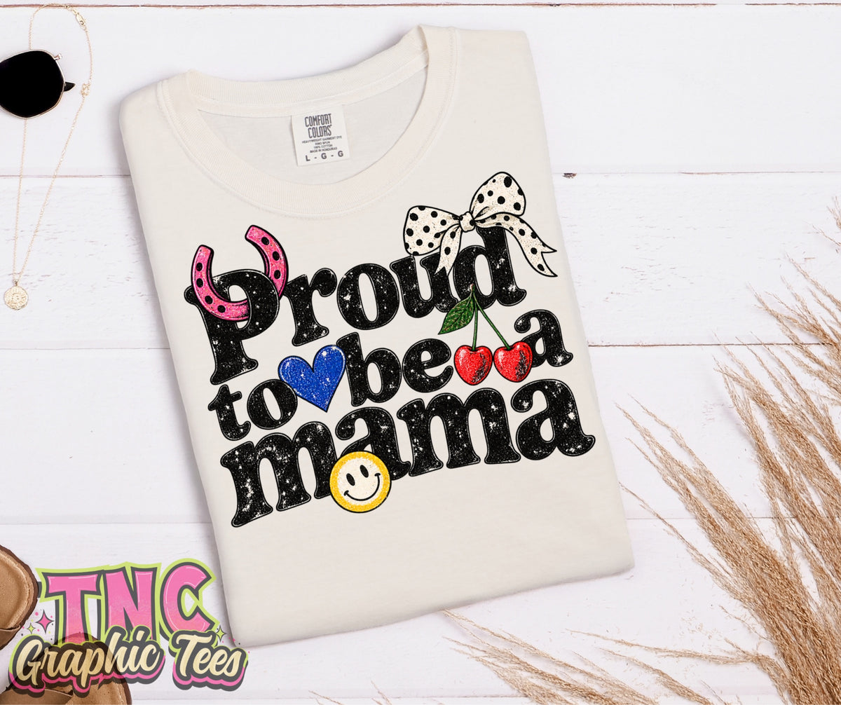 Proud to Be a Mama tee on Ivory Comfort Colors