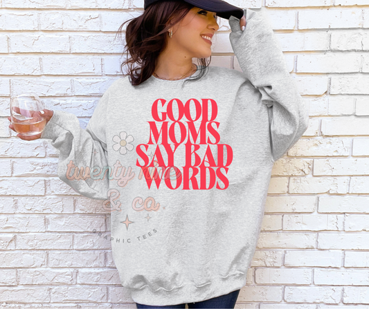 Good Moms Say Bad Words